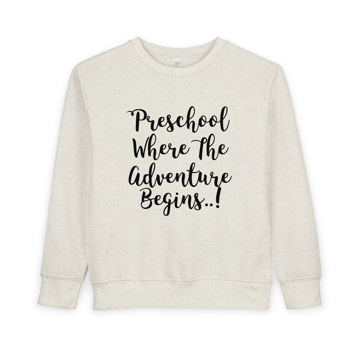 Preschool Where The Adventure Begins Toddler Sweatshirt — Back to School Cozy Kids Crewneck