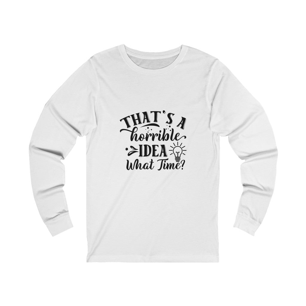 Terrible Unisex Jersey Long Sleeve Tee