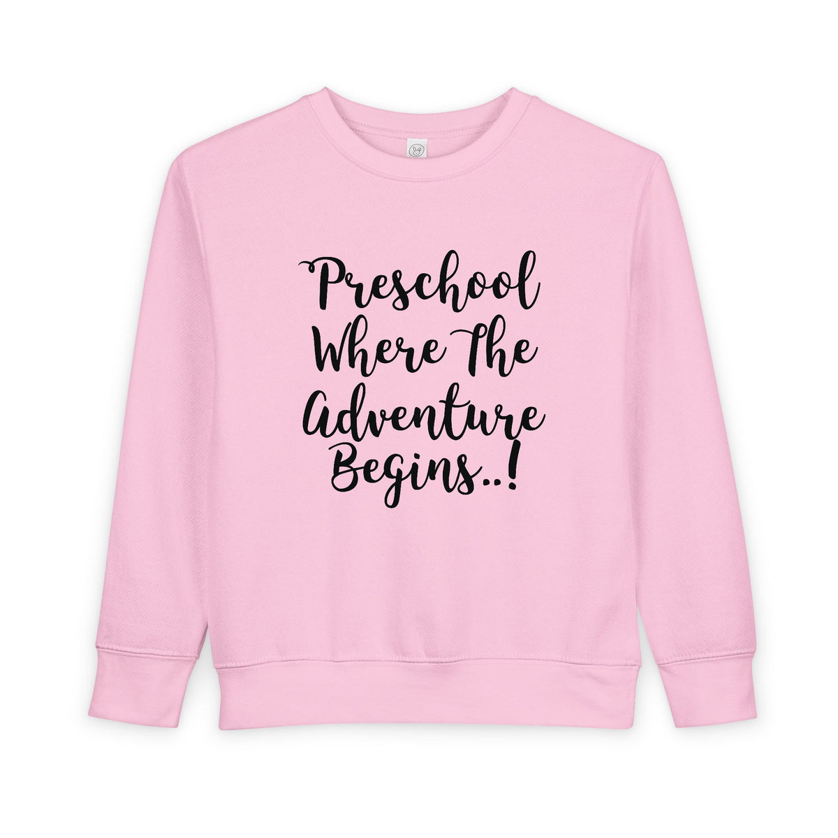 Preschool Where The Adventure Begins Toddler Sweatshirt — Back to School Cozy Kids Crewneck