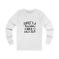 Horrible 2 Unisex Jersey Long Sleeve Tee